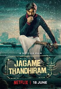 فیلم  دنیا یک تله است 2021 Jagame Thandhiram