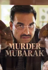 فیلم  قتل مبارک 2024 Murder Mubarak زیرنویس فارسی چسبیده