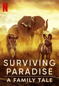 فیلم  بهشت نجات 2022 Surviving Paradise A Family Tale زیرنویس فارسی چسبیده