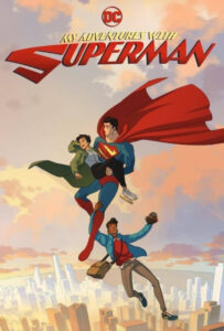 دانلود انیمیشن سریالی ماجراهای من و سوپرمن My Adventures with Superman 2023 زیرنویس فارسی چسبیده