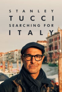 سریال  استنلی توچی: در جستجوی ایتالیا 2021 Stanley Tucci: Searching for Italy