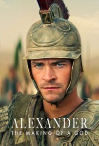 سریال  اسکندر : خلق یک پادشاهی 2024 Alexander: The Making of a God
