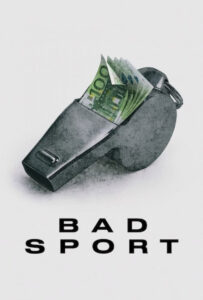 سریال  ورزش فاسد 2021 Bad Sport