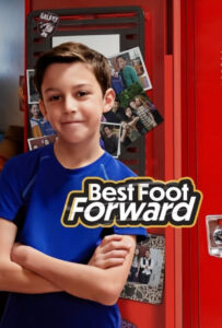 سریال  بهترین گام به جلو 2022 Best Foot Forward زیرنویس فارسی چسبیده