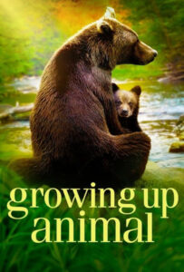 سریال  بزرگ شدن حیوان 2021 Growing Up Animal