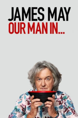 دانلود سریال جیمز می: مرد ما در … James May: Our Man In… ۲۰۲۰ دوبله فارسی