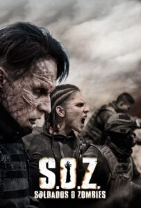 سریال  سربازان یا زامبی ها 2021 S.O.Z: Soldados o Zombies