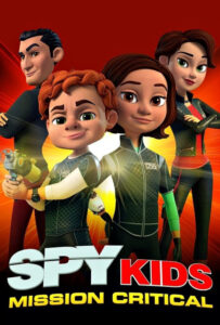 انیمیشن  بچه‌ های جاسوس: ماموریت بحرانی 2018 Spy Kids: Mission Critical