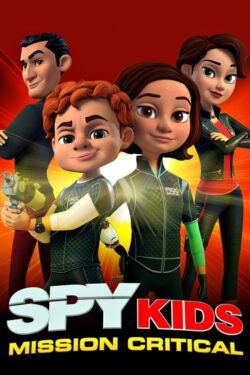 دانلود انیمیشن سریالی بچه‌ های جاسوس: ماموریت بحرانی Spy Kids: Mission Critical 2018 دوبله فارسی