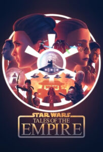 انیمیشن  جنگ ستارگان: داستان های امپراتوری 2024 Star Wars: Tales of the Empire