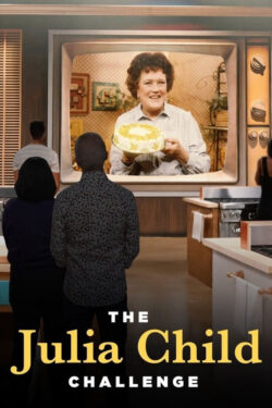 دانلود سریال چالش جولیا چایلد The Julia Child Challenge 2022 زیرنویس فارسی چسبیده