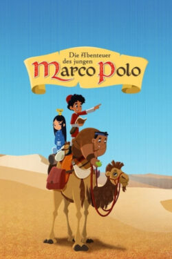 دانلود انیمیشن سریالی ماجراهای مارکو پولوی جوان The Travels of the Young Marco Polo 2013 دوبله فارسی