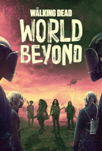 سریال  مردگان متحرک: فراسوی جهان 2020 The Walking Dead: World Beyond زیرنویس فارسی چسبیده