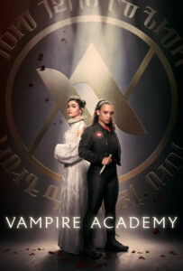 سریال  آکادمی خون‌آشام 2022 Vampire Academy زیرنویس فارسی چسبیده