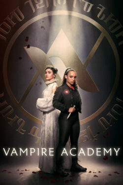 دانلود سریال آکادمی خون‌ آشام Vampire Academy 2022 زیرنویس فارسی چسبیده