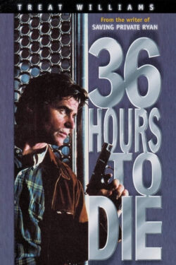 دانلود فیلم ۳۶ ساعت تا مرگ ۳۶ Hours to Die 1999 دوبله فارسی