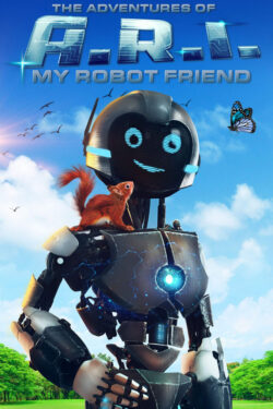 دانلود فیلم ماجرای ای.آر.آی: دوست رباتی من A.R.I.: My Robot Friend 2020 دوبله فارسی