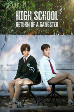 دانلود سریال بازگشت یک گانگستر به دبیرستان High School Return of a Gangster 2024 دوبله فارسی