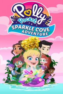 انیمیشن  پالی پاکت: ماجراجویی دره درخشان 2023 Polly Pocket Sparkle Cove Adventure زیرنویس فارسی چسبیده