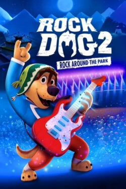 دانلود انیمیشن سگ راک ۲: راک در اطراف پارک Rock Dog 2: Rock Around the Park 2021 دوبله فارسی