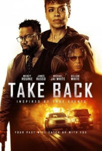 فیلم  برگرد 2021 Take Back زیرنویس فارسی چسبیده