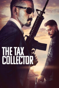 فیلم  شرخر 2020 The Tax Collector زیرنویس فارسی چسبیده