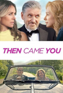 فیلم  سپس تو آمدی 2020 Then Came You زیرنویس فارسی چسبیده