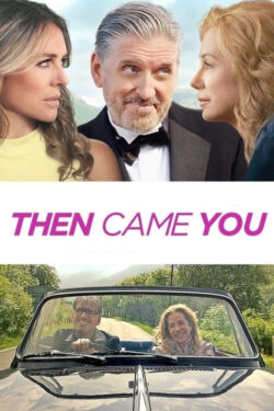 دانلود فیلم سپس تو آمدی Then Came You 2020 دوبله فارسی