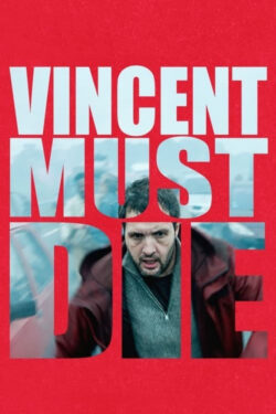 دانلود فیلم وینسنت باید بمیرد Vincent Must Die 2023 دوبله فارسی