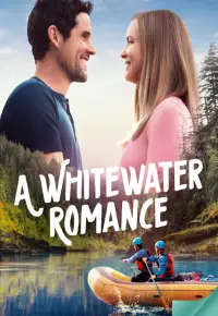 دانلود فیلم عشق در وایت واتر A Whitewater Romance 2024 زیرنویس فارسی چسبیده