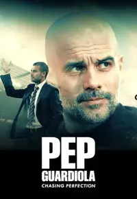 فیلم  پپ گواردیولا کمالگرا 2024 Pep Guardiola Chasing Perfection زیرنویس فارسی چسبیده