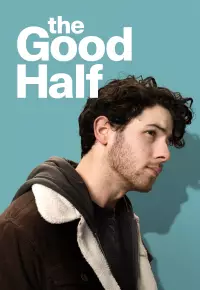 دانلود فیلم  نیمه خوب 2023 The Good Half زیرنویس فارسی چسبیده