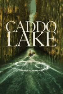 فیلم  دریاچه کادو 2024 Caddo Lake دوبله فارسی