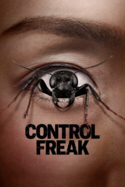 دانلود فیلم کنترل ترس Control Freak 2025 زیرنویس فارسی چسبیده