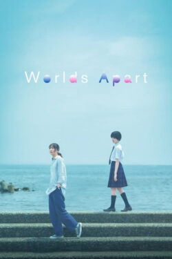 دانلود فیلم دنیاهای جدا از هم Worlds Apart 2024 دوبله فارسی