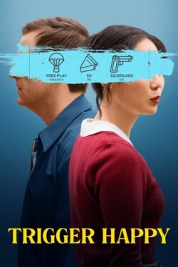 دانلود فیلم ضامن خوشبختی Trigger Happy 2025 زیرنویس فارسی چسبیده