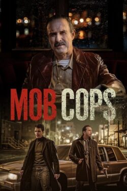 دانلود فیلم پلیس های مافیایی Mob Cops 2025 زیرنویس فارسی چسبیده