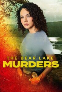 فیلم  ایستگاه پایانی در یوما 2025 The Bear Lake Murders زیرنویس فارسی چسبیده