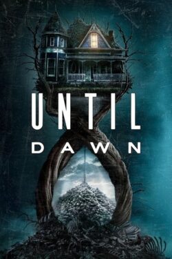 دانلود فیلم آنتیل داون Until Dawn 2025 زیرنویس فارسی چسبیده