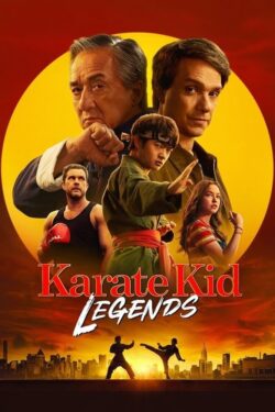 دانلود فیلم بچه کاراته‌ باز: افسانه‌ ها Karate Kid: Legends 2025 زیرنویس فارسی چسبیده
