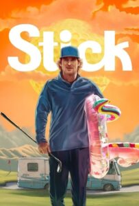 سریال  چوب گلف 2025 Stick زیرنویس فارسی چسبیده