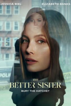 دانلود سریال خواهر بهتر The Better Sister 2025 زیرنویس فارسی چسبیده