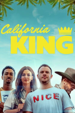 دانلود فیلم پادشاه کالیفرنیا California King 2025 زیرنویس فارسی چسبیده