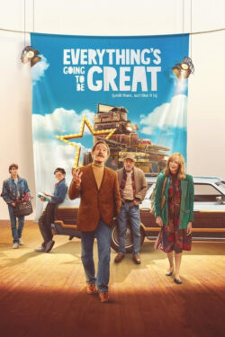 دانلود فیلم همه چیز عالی خواهد شد Everything’s Going to Be Great 2025 زیرنویس فارسی چسبیده