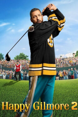 دانلود فیلم هپی گیلمور ۲ Happy Gilmore 2 2025 زیرنویس فارسی چسبیده