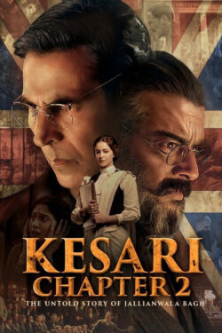 دانلود فیلم کساری فصل دوم داستان ناگفته جلیانوالا باغ Kesari Chapter 2: The Untold Story of Jallianwala Bagh 2025 زیرنویس فارسی چسبیده