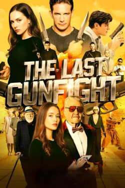 دانلود فیلم آخرین تیراندازی The Last GunFight 2025 زیرنویس فارسی چسبیده